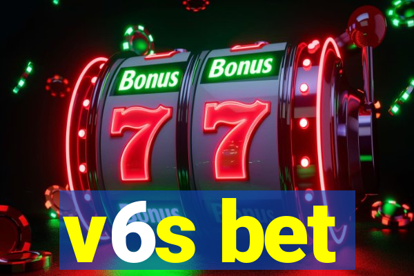 v6s bet